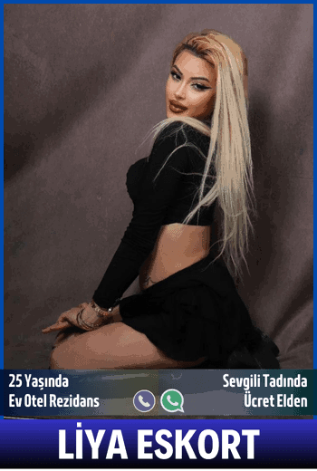LİYA ESKORT